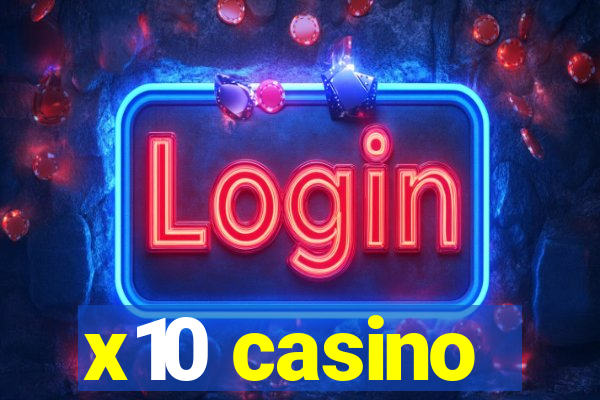 x10 casino